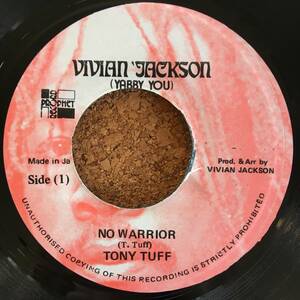 Tony Tuff / No Warrior　[Vivian Jackson (Yabby You) , Prophet Record]