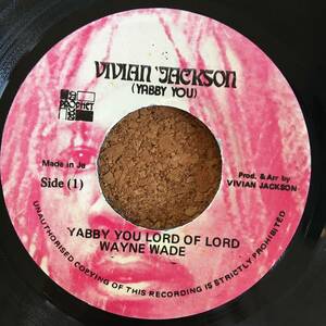 Wayne Wade / Yabby You Lord Of Lord　[Vivian Jackson (Yabby You) , Prophet Record]