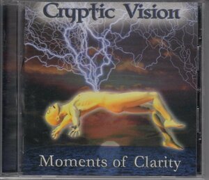 【カナダ・元ZON/KANSAS系】CRYPTIC VISION / MOMENTS OF CLARITY（輸入盤CD）