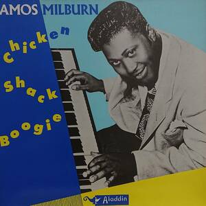 【LP Blues】Amos Milburn「Chicken Shack Boogie」France盤