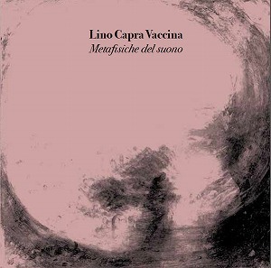  new goods LINO CAPRA VACCINA / METAFISICHE DEL SUONO (LP)