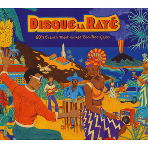 新品　V. A. / Disque La Raye - 60'S French West-Indies Boo-Boo-Galoo (CD)