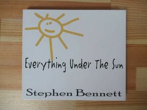 Q83●Stephen Bennett「Everything Under the Sun」2004 スティーブンベネット エブリシング・アンダー・ザ・サン 220725