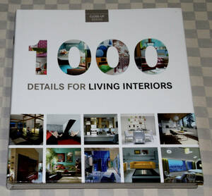 洋書 　1000 Details for Living Interiors:　Close-up Series　 大型本 中古本 　インテリア