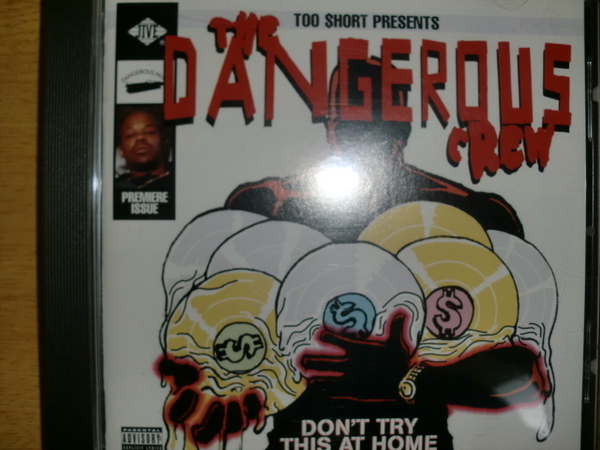 良品 Too $hort Dangerous Crew [Don't Try This At Home][West] snoop dogg pound nate dogg ice cube 2pac dj quik Westside Connection