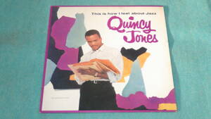 【LP】THIS IS HOW I FEEL ABOUT JAZZ / QUINCY JONES　　私の考えるジャズ / クインシー・ジョーンズ