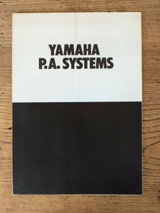 YAMAHA P.A. SYSTEMS ヤマハPAシステムカタログ　'77