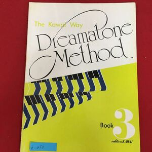 h-450※5/DREAMATONE METHOD 3/発行日 1992年5月1日第18刷発行/カワイ音楽教室/楽譜/