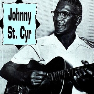 CD Johnny St. Cyr 94年 US盤 ギター・バンジョー Someday, You'll Be Sorry American jazz banjoist and guitarist ジャズ ほぼ新品同様 