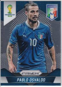 2014PANINI PRIZM　No.133　PABLO OSVALDO　パブロ・オスバルド　イタリア代表