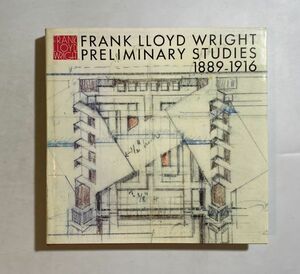 フランク・ロイド・ライト全集 第9巻 Frank Lloyd Wright PRELIMINARY STUDIES　1889-1916　建築設計図面