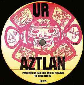Mad Mike And DJ Rolando The Aztec Mystic / Octave One Aztlan / DayStar Rising 1998URの首領Mad MikeとDJ Rolandoによる12インチ！