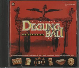 CD/ DEGUNG BALI / LOUNGE MUSIC / INSTRUMENTALIA PART 1 / 輸入盤 PART1 30728