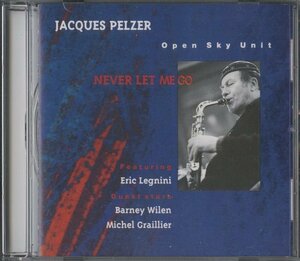 CD/ JACQUES PELZER / NEVER LET ME GO / ジャックス・ペルザー / 輸入盤 ライナー IGL084 30820