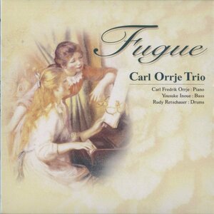 【美品】CD/ CARL ORRJE TRIO / FUGUE / カール・オルジェ・トリオ / 国内盤 紙ジャケ ライナー MYCJ30635 30819