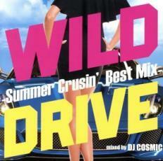 WILD DRIVE Summer Crusin’ Best Mix 2CD レンタル落ち 中古 CD