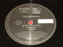 The Murders 12" WE DON'T GIVE A WHAT US盤 !!_画像3