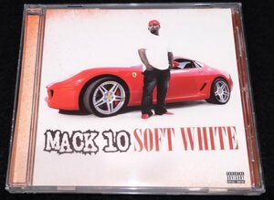 Mack 10 / Soft White★Lil Wayne Rick Ross Anthony Hamilton Glasses Malone　マック10　G-RAP　盤キズ