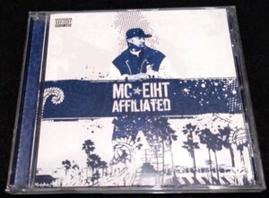 Mc Eiht / Affiliated★MCエイト　Big2DaBoy　Tha Chill　Jayo Felony　CMW　G-RAP