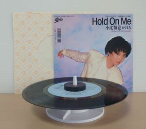 V-RECO◆7'EP-j◆即決◆小比類巻かほる◆4th【Hold On Me c/w:PARTY】■07・5H-342■