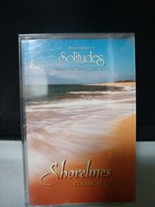 C7957　カセットテープ　Dan Gibson's Solitudes Exploring Nature With Music - Shorelines CLASSICAL GUITAR