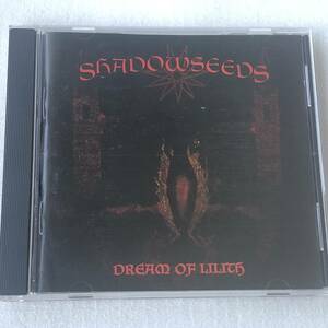 中古CD Shadowseeds シャドウシーズ/Dream Of Lilith (1995年) スウェーデン産HR/HM,ドゥーム系