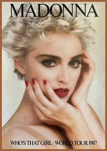  poster * Madonna [f-z* The to* girl ]1987 Tour * small poster *Madonna Whos That Girl 1987 Tour Poster