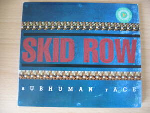 UM0074 SKID ROW SUBHUMAN RACE 1995年3月25日発売【AMCY-802】My Enemy Bonehead Beat Yourself Blind Remains To Be Seen Subhuman Race