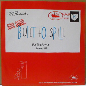 BUILT TO SPILL / MARINE RESEARCH-By The Way / Sick & Wrong (