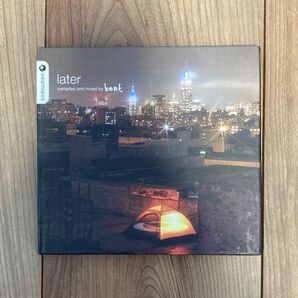 廃盤 Later (Compiled And Mixed By Bent)