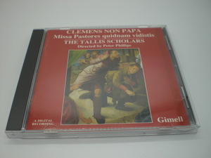 1CD　クレメンス：Missa Pastores Quidnam Vidisti　ペーター・フィリップス/タリス・スコラーズ　1987年　英国盤　倉B