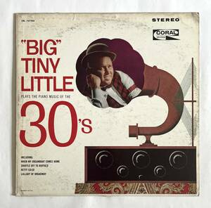 BIG TINY LITTLE'S THIRTIES 米盤オリジナル STEREO CORAL CRL-75366 LPレコード 1961年★US ビッグ・タイニー・リトル ラグタイム・ピアノ