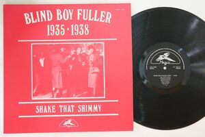 英LP Blind Boy Fuller 1935 - 1938 Shake That Shimmy PY1807 MAGPIE /00260