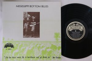 米LP Various Mississippi Bottom Blues S3802 MAMLISH /00260