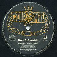 英12 Ninjaman Ft Baby Wayne Gun A Gamble NONE Gold Smith /00250