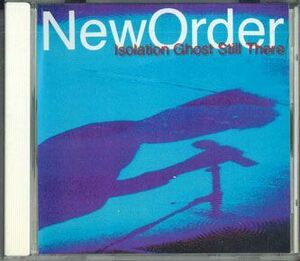 CD New Order Isolation Ghost Still There NONE NOT ON LABEL /00110