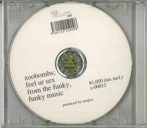 CD Zoobombs Feel Ur Sex From The Funky,funky MUSIC Z00012 NOT ON LABEL /00110