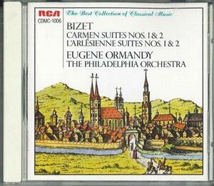 CD Eugene Ormandy, The Philadelphia Orchestra Bizet : Carmen Suites Nos. 1 & 2 / L'arlesienne Suites Nos.1 & 2 CDMC1006 RCA /00110