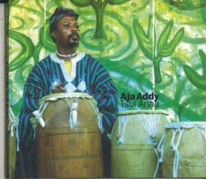 CD Tsui Anaa, Aja Addy Aja Addy Tsui Anaa HG001 NOT ON LABEL /00110