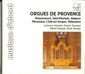 CD Lucienne Antonini Orgues De Provence HMA195760 ADD /00110