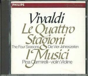 独CD Antonio Vivaldi, Pina Carmirelli, I Musici Vivaldi: The Four Seasons 4100012 Philips Digital Classics /00110