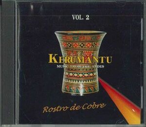CD Rostro De Cobre Kerumantu Vol.2 CD2001 NOT ON LABEL 紙ジャケ /00110