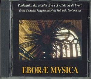 輸入CD Eborae Mvsica Evora Cathedral Polyphonists Of The 16th And 17th Centuries NONE NOT ON LABEL /00110