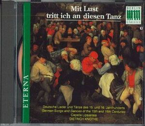 独CD Dietrich Knothe Mit Lust Tritt Ich An Diesen Tanz 0120010 BERLIN CLASSICS /00110