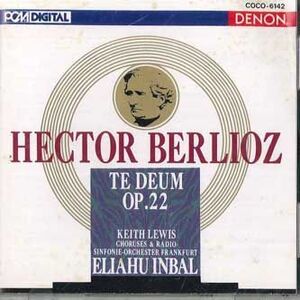 CD Eliahu Inbal Berlioz Te Deum Op.22 COCO6142 DENON /00110