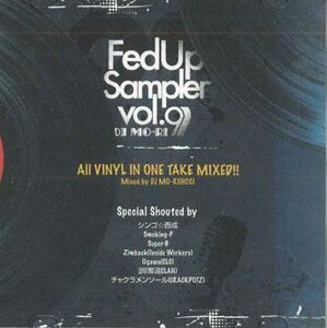 MIX CD Dj Mo-ri Fedup Sampler Vol.9 NONE DEEZ NUTZ /00110