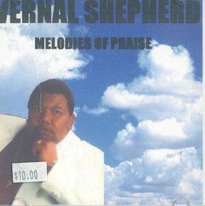 CD Vernal Shepherd Melodies Of Praise NONE NOT ON LABEL /00110