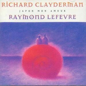 CD Raymond Lefevre, Richard Clayderman Japon Mon Amour VICP206 VICTOR /00110