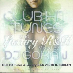 MIX CD Dj Gokan Club Hit Tunes And Luxury R&b NONE 41ONE /00110