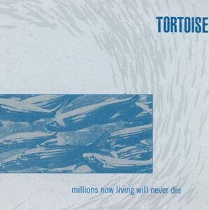 米CD Tortoise Millions Now Living Will Never Die THRILL025CD NOT ON LABEL 紙ジャケ /00110